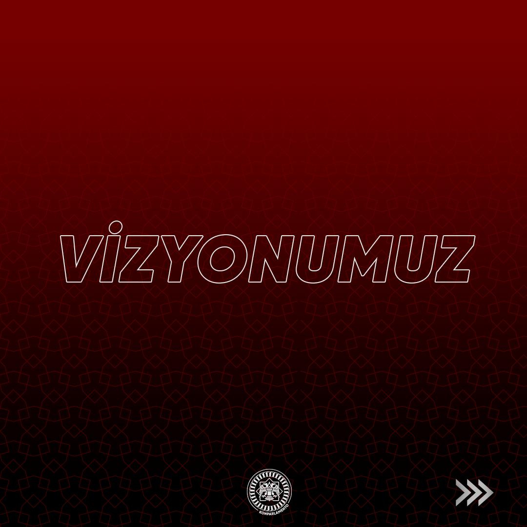 Vizyonumuz
